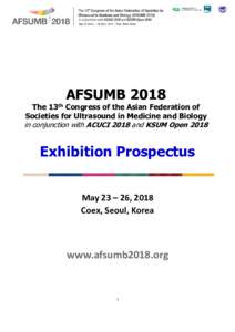 AFSUMBThe 13th Congress of the Asian Federation of Societies for Ultrasound in Medicine and Biology in conjunction with ACUCI 2018 and KSUM Open 2018