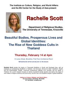 The Institute on Culture, Religion, and World Affairs and the BU Center for the Study of Asia present Rachelle Scott Department of Religious Studies, The University of Tennessee, Knoxville