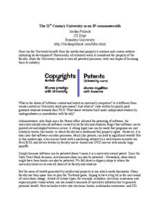 The 21st Century University as an IP commonwealth Jordan Pollack CS Dept Brandeis University http://Jordanpollack.com/tithe.html How can the University benefit from the intellectual property it nurtures and creates witho