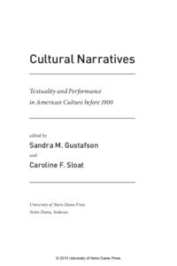 Cultural Narratives Textuality and Performance in American Culture before 1900 edited by