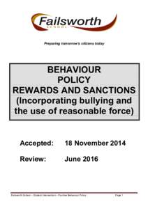 Preparing tomorrow’s citizens today  BEHAVIOUR POLICY REWARDS AND SANCTIONS (Incorporating bullying and