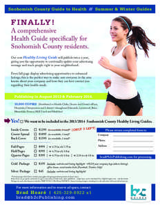 Snohomish County Guide to Health  ///  Summer & Winter Guides  FINALLY! A comprehensive Health Guide specifically for