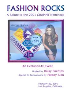 A Salute to the 2001 GRAMMY Nominees  An Evolution.tv Event Daisy Fuentes Special DJ Performance by Fatboy Slim Hosted by