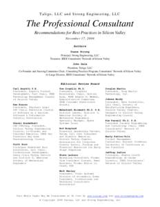 Taligo, LLC and Strong Engineering, LLC  The Professional Consultant Recommendations for Best Practices in Silicon Valley November 17, 2009 Authors