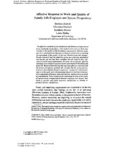 Zedeck, Sheldon, Affective Response to Work and Quality of Family Life: Employee and Spouse Perspectives , Journal of Social Behavior and Personality, 3:p.135 Zedeck, Sheldon, Affective Response to Work and Qua