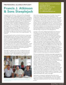 PROFESSIONAL ALLIANCE SPOTLIGHT  Francis J. Atkinson & Sons Steeplejack Lining the walls of Francis J. Atkinson & Sons Steeplejack in Philadelphia, PA, are photographs of 95 years of family