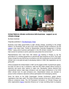 United Nations climate conference tells business: support us on climate change By Steve Goreham Originally published in The Washington Times Business must lobby governments to fight climate change, according to the Unite