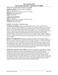 USG Incubator RFP Clayton State University – Department of English TITLE: Peer Academic Mentors for First-Year Writing PROPOSAL PROJECT LEAD / CONTACT PERSON Name: Dr. Mary R. Lamb Title: Assistant Professor and Direct