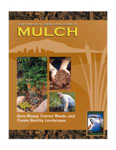 Organic gardening / Sustainable gardening / Permaculture / Water conservation / Sustainable agriculture / Mulch / Weed control / Sheet mulching / Woodchips / Agriculture / Sustainability / Land management