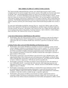 THE AMERICAN JOBS ACT: IMPACT FOR ALABAMA The American people understand that the economic crisis and the deep recession weren’t created overnight and won’t be solved overnight. The economic security of the middle cl