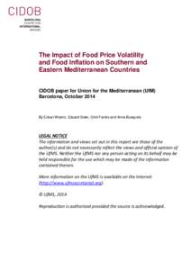 The Impact of Food Price Volatility and Food Inflation on Southern and Eastern Mediterranean Countries CIDOB paper for Union for the Mediterranean (UfM) Barcelona, October 2014