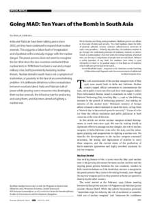 Special Article  Going MAD: Ten Years of the Bomb in South Asia Zia Mian, M V Ramana  India and Pakistan have been talking peace since