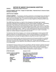 NOTICE OF AGENCY RULE-MAKING ADOPTION AGENCY: Department of Marine Resources  CHAPTER NUMBER AND TITLE: Chapter[removed]F) Maine – Restricted Area for American Oyster;