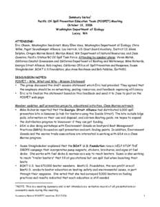 Summary Notes1 Pacific Oil Spill Prevention Education Team (POSPET) Meeting October 12, 2006 Washington Department of Ecology Lacey, WA ATTENDING: