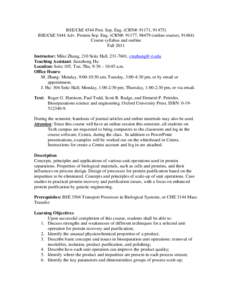 BSE/ChE 4544 Prot. Sep. Eng. (CRN#: 91171, BSE/ChE 5444 Adv. Protein Sep. Eng. (CRN#: 91177, online course), Course syllabus and outline Fall 2011 Instructor: Mike Zhang, 210 Seitz Hall, , cm