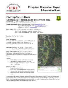 Ecosystem Restoration Project Information Sheet Flat Top/Steve’s Basin Mechanical Thinning and Prescribed Fire Richfield Ranger District, Fishlake National Forest Contact Information: Kelly Cornwallkcornw
