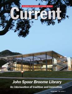 Spring 2008 • Vol. 12 No. 1  President’s Message An International Perspective and Multicultural Experience Each passing semester brings growth to CSUCI. There are the physical changes, like breaking ground for the n