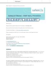 Past Issues  Recent research in unintentional child injury prevention. Hello Everyone, Please see below selected references from the SafetyLit of 5 October 2014.