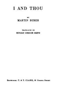 I AND THOU BY MARTIN BUBER  TRA.NSLATED BY