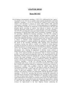 CHAPTER[removed]House Bill 1021 An act relating to transportation; amending s[removed], F.S.; redefining the term “agency” for purposes of ch. 120, F.S., to include certain regional transportation and transit authorit