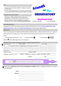 AIMS ˙To promote Hong Kong Observatory and its services to the public. ˙To provide science extension activities in relation to the works of the Observatory. ˙To foster communication between the Observatory and the pub