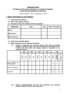 Questionnaire Summary of the main activities of a research institute of the Slovak Academy of Sciences Period: January 1, December 31, Basic information on the institute: