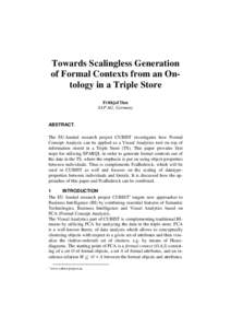 Towards Scalingless Generation of Formal Contexts from an Ontology in a Triple Store Frithjof Dau SAP AG, Germany  ABSTRACT.
