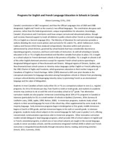 Linguistic rights / Bilingual education / Multilingualism / Dual language / Official bilingualism in Canada / English as a foreign or second language / Cummins / Elementary and Secondary Education Act / English-language learner / Education / English-language education / Language education