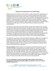 Reallocation of D-Block Spectrum to Public Safety NASCIO supports the reallocation of the D-Block to public safety and the establishment of regulatory process and structure to construct a national interoperable mobile wi