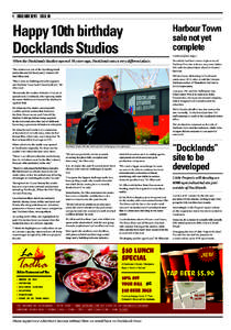 4 DOCKLANDS NEWS ISSUE 96  Happy 10th birthday Docklands Studios  Harbour Town
