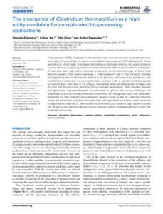 REVIEW ARTICLE published: 26 August 2014 doi: [removed]fchem[removed]The emergence of Clostridium thermocellum as a high utility candidate for consolidated bioprocessing