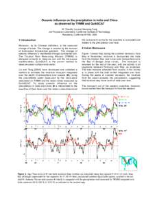 Oceanic Influence on the precipitation in India and China as observed by TRMM and QuikSCAT W. Timothy Liu and Wenqing Tang Jet Propulsion Laboratory, California Institute of Technology Pasadena, California 91109, USA