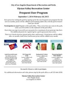 City of Los Angeles Department of Recreation and Parks  Elysian Valley Recreation Center Frequent User Program September 1, 2014-February 28, 2015