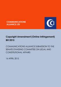 COMMUNICATIONS ALLIANCE LTD  Copyright Amendment (Online Infringement) Bill 2015