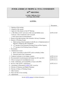 INTER-AMERICAN TROPICAL TUNA COMMISSION 83RD MEETING La Jolla, California (USAJune 2012; 09:00  AGENDA