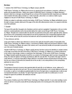 Disclaimer 1. Contents of the ALMO Process Technology, Inc./Allgaier company web offer ALMO Process Technology, Inc./Allgaier will not assume any warranty for the up-to-dateness, correctness, sufficiency or quality of th