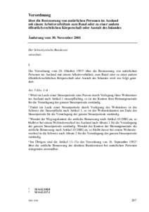 Verordnung über die Besteuerung von natürlichen Personen im Ausland mit einem Arbeitsverhältnis zum Bund oder zu einer andern öffentlich-rechtlichen Körperschaft oder Anstalt des Inlandes Änderung vom 30. November 