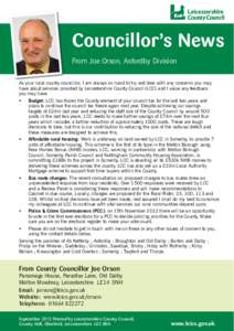 Councillor’s News From Joe Orson, Asfordby Division As your local county councillor, I am always on hand to try and deal with any concerns you may