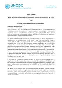 Call for Proposals Review of available drug treatment and rehabilitation literature and documents in I.R. of Iran Under IRN/V04 - “Drug Demand Reduction and HIV Control” Background and justification Under the IRN/V04