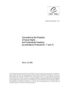 European Treaty Series - No. 5  Convention for the Protection of Human Rights and Fundamental Freedoms, as amended by Protocols No. 11 and 14