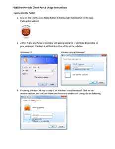 G&G Partnership Client Portal Usage Instructions Signing Into the Portal 1. Click on the Client Access Portal Button in the top right hand corner on the G&G Partnership website  2. A User Name and Password window will ap