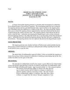 Final RHODE ISLAND SUPREME COURT ETHICS ADVISORY PANEL OPINION NO[removed], REQUEST NO. 720 Issued July 10, 1997 FACTS: