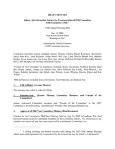DRAFT MINUTES Library & Information Science for Transportation (LIST) Committee TRB Committee A50171 TRB Annual Meeting 2003 Jan. 13, 2003 Map Room, Hilton Hotel