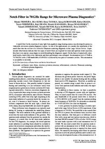 Plasma and Fusion Research: Regular Articles  Volume 8, Notch Filter in 70 GHz Range for Microwave Plasma Diagnostics∗) Masaki NISHIURA, Shin KUBO, Kenji TANAKA, Sakuji KOBAYASHI, Kohta OKADA,