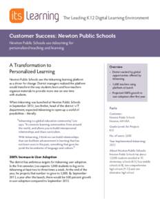 The Leading K12 Digital Learning Environment  Customer Success: Newton Public Schools Newton Public Schools use itslearning for personalized teaching and learning