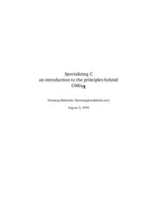 Specializing C an introduction to the principles behind C Mix/ Henning Makholm () August 3, 1999