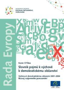 Rada Evropy  Karen O’Shea Slovník pojmů k výchově k demokratickému občanství