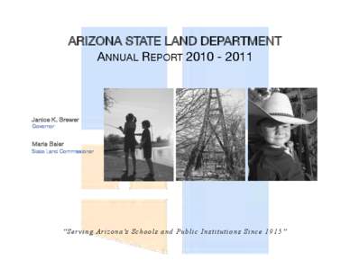 ARIZONA STATE LAND DEPARTMENT ANNUAL REPORT[removed]Janice K. Brewer Governor