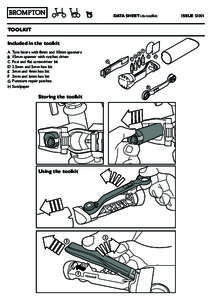 DATA SHEET: ds-toolkit	  TOOLKIT Included in the toolkit AA Tyre levers with 8mm and 10mm spanners BB 15mm spanner with ratchet driver