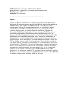 Author(s): Carman, Christopher and Christopher Wlezien Title: Ideological Evaluations of Government Institutions and Policy Date: February 3, 1998 Dataset(s): 1997 Pilot Study  Abstract